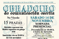 Nordés Faladora organiza un "Obradoiro de comunicación escrita", que se celebrará o 14 de novembro na Casa da Cultura do Vicedo. 