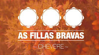 Están á venda anticipada as entradas para ver "As fillas bravas" de Chévere Teatro o 28 de outubro en Burela. 