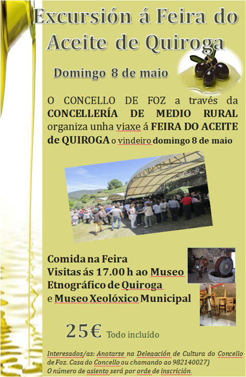 O Concello de Foz organiza unha excursión á Feira do Aceite de Quiroga o 8 de maio. A inscrición está aberta na Delegación de Cultura. 