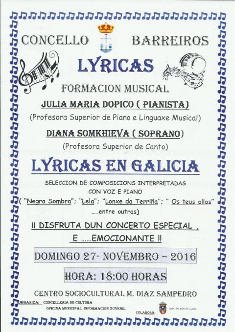 O centro sociocultural Manuel Díaz Sampedro, de Barreiros, será escenario o 27 de novembro do concerto "Lyricas en Galicia". 