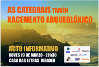 Este xoves, 19 de marzo, haberá unha charla en Ribadeo titulada "As Catedrais tamén xacemento arqueolóxico".