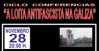 O 28 de novembro remata no Valadouro o ciclo de conferencias sobre "A loita antifascista na Galiza", que organiza a Concellaría de Cultura. 
