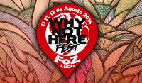 A quince días para la celebración en Foz del Why Not Here Fest la organización ultima los preparativos. La cita será del 11 al 13 de agosto. 