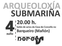 Nordés organiza unha conferencia sobre arqueoloxía subacuática do Norte de Galicia no Barqueiro (Mañón). Será este sábado, 4 de xullo. 