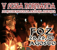 A V Festa Normanda de Foz celebrarase do 28 ao 30 de agosto con xogos, representacións teatrais, o desembarco, campamento vikingo e funeral. 