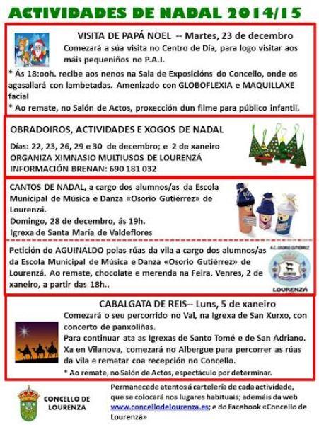 A programación de Nadal do Concello de Lourenzá empeza hoxe coa visita de Papá Noel e continuará ata o 5 de xaneiro, día en que se celebrará a tradicional Cabalgata dos Reis Magos.