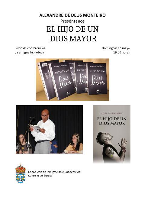 Alexandre de Deus Monteiro presentará en Burela este domingo, 8 de maio, o seu libro "El hijo de un dios mayor". 
