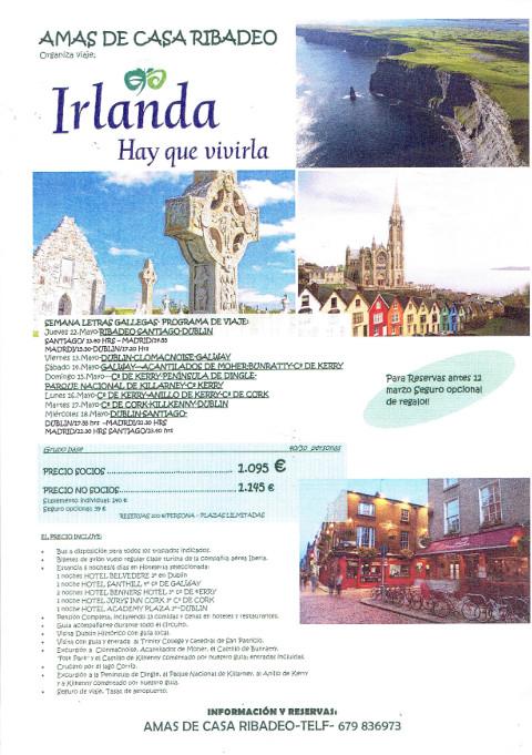 La Asociación de Amas de Casa de Ribadeo organiza un viaje a Irlanda en mayo. Las personas interesadas en acudir deben inscribirse del 22 al 26 de febrero en su local social. 