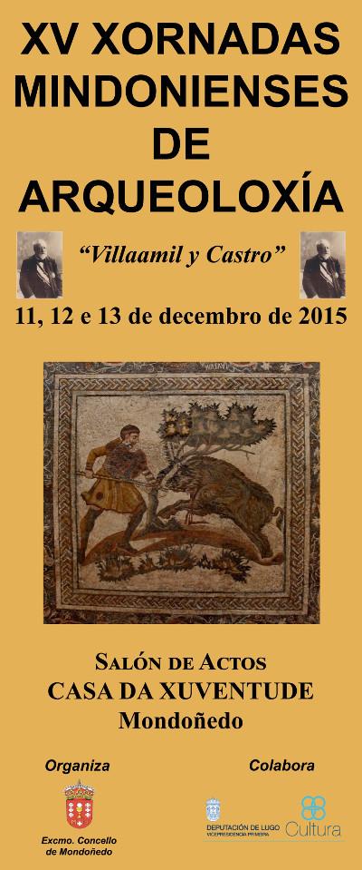 Mondoñedo acollerá do 11 ao 13 de decembro as XV Xornadas Mindonienses de Arqueoloxía Vallaamil y Castro. A matrícula é gratuíta. 