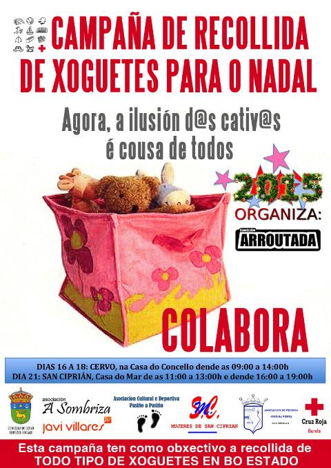 La asociación cultural Arroutados, de San Ciprián, organiza un año más su campaña de recogida de juguetes, que irá destinada a Cruz Roja de Burela. 