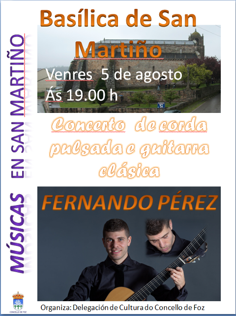 A Basílica de San Martiño acollerá un concerto de guitarra este 5 de agosto e no Cenima de Foz hai dúas exposicións ata o 15 deste mes.
