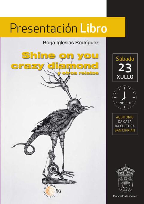 San Ciprián acollerá o 23 de xullo a presentación do libro de Borja Iglesias titulado "Shine on you crazy diamond y otros relatos".