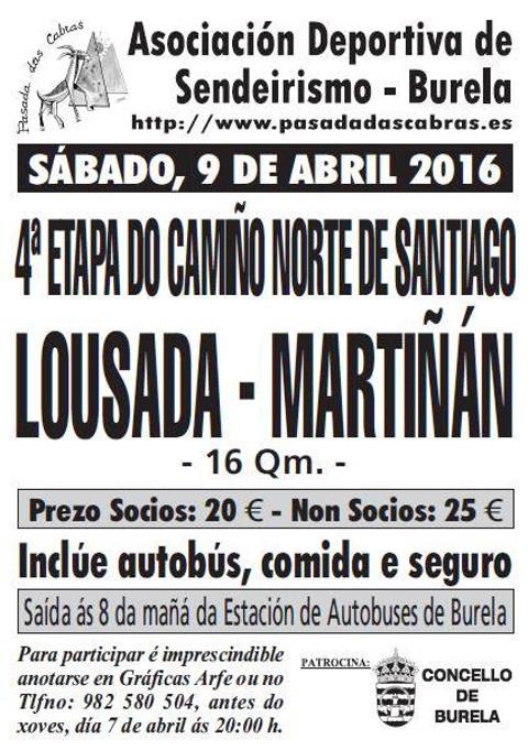 Pasada das Cabras e Terras de Lourenzá realizarán a cuarta etapa do Camiño Norte entre Lousada e Martiñán este sábado, 9 de abril. 