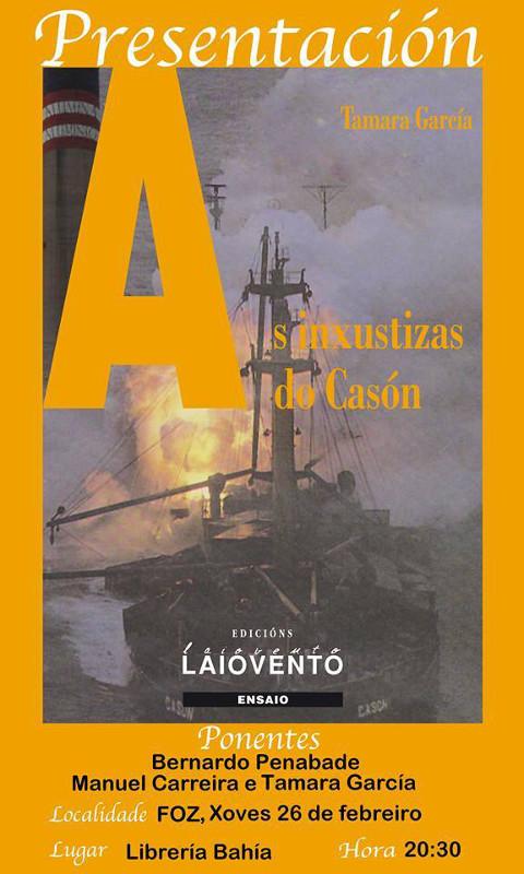 O libro "As inxustizas do Casón" preséntase este xoves, 26 de febreiro, na Librería Bahía, de Foz. Será ás oito e media da tarde.
