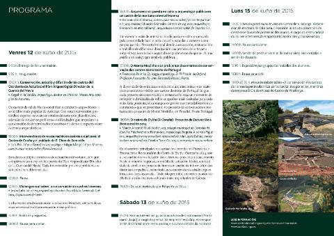 As II Xornadas sobre Conservación en Castros do Noroeste Peninsular analizarán os do Occidente de Asturias, de León, da Coruña e de Portugal. Será os días 12, 13 e 15 de xuño. 