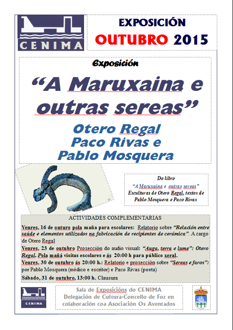 O Cenima, en Foz, acollerá durante o mes de outubro a exposición "Maruxaina e outra sereas", que organiza a Concellería de Cultura en colaboración coa asociación Os Aventados.