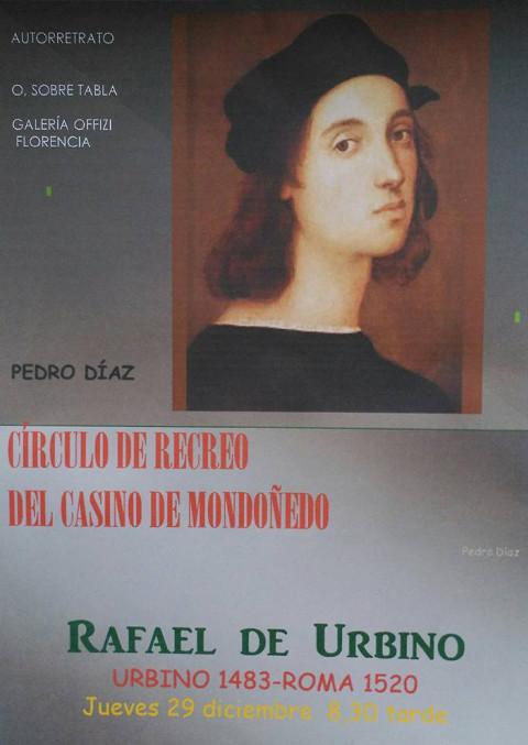 El 29 de diciembre el presidente del cabildo de la Catedral de Mondoñedo, Pedro Díaz, pronunciará una conferencia sobre el pintor Rafael de Urbino. Será en el Casino mindoniense.