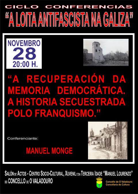 O 28 de novembro remata no Valadouro o ciclo de conferencias sobre "A loita antifascista na Galiza", que organiza a Concellaría de Cultura. 