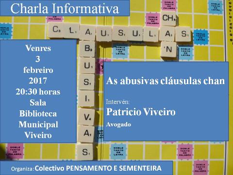 O 3 de febreiro haberá unha charla sobre as cláusulas chan en Viveiro. Está organizada por Pensamento e Sementeira.