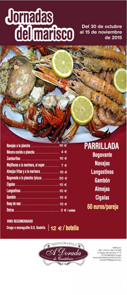 Hasta el 15 de noviembre se celebran en el restaurante A Dorada do Cantábrico, de Ribadeo, las jornadas del marisco, que organiza cada año en esta época. 