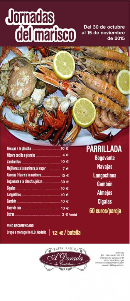 Hasta el 15 de noviembre se celebran en el restaurante A Dorada do Cantábrico, de Ribadeo, las jornadas del marisco, que organiza cada año en esta época. 