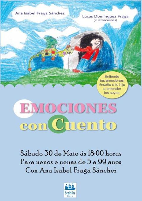 Ana Isabel Fraga presentará na Librería Bahía, en Foz, o 30 de maio o seu libro "Emociones de cuento". A actividade está recomendada para nen@s a partir de 5 anos e para os seus pais e nais.