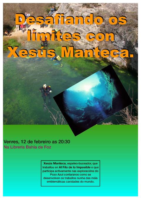 O espeleólogo Xesús Manteca falará este venres, 12 de febreiro, na Librería Bahía, en Foz. 