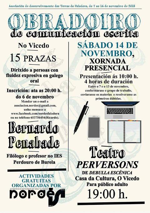 Nordés Faladora organiza un "Obradoiro de comunicación escrita", que se celebrará o 14 de novembro na Casa da Cultura do Vicedo. 