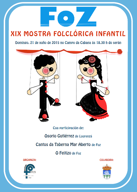 O sábado, 20 de xuño, haberá un espectáculo de Payasolandia en Foz e o domingo unha mostra folclórica infantil. 