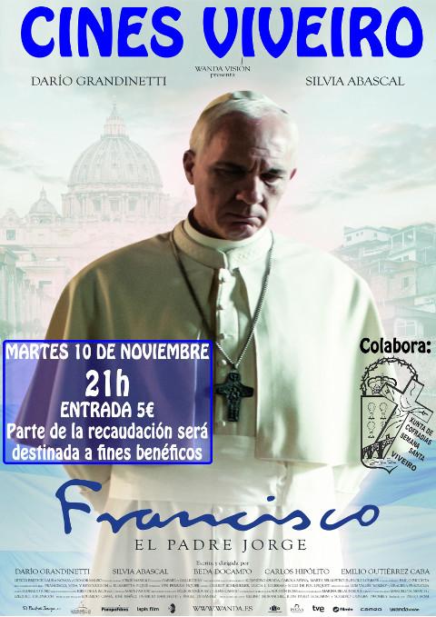 El 10 de noviembre se proyectará en Cines Viveiro una película sobre la figura del Papa Francisco. Parte de la recaudación se destinará a fines benéficos.