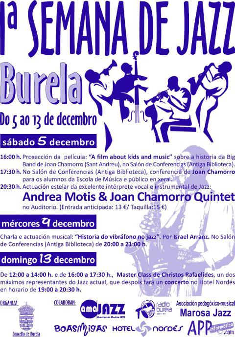 A I Semana de Jazz de Burela celebrarase do 5 ao 13 de decembro. A programación inclúe o concerto de Andrea Motis & Joan Chamarro Quintet. 