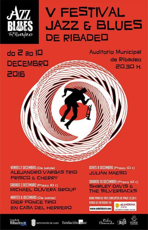 Do 2 ao 10 de decembro celébrase o V Festival Jazz & Blues de Ribadeo. Haberá tres concertos de balde e tres de pago. 