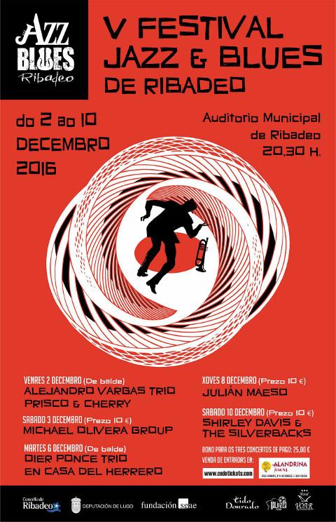 El V Festival de Jazz & Blues Ribadeo 2016 se celebrará del 2 al 10 de diciembre. Los conciertos serán en el auditorio Hernán Naval. Las entradas están ya a la venta. 