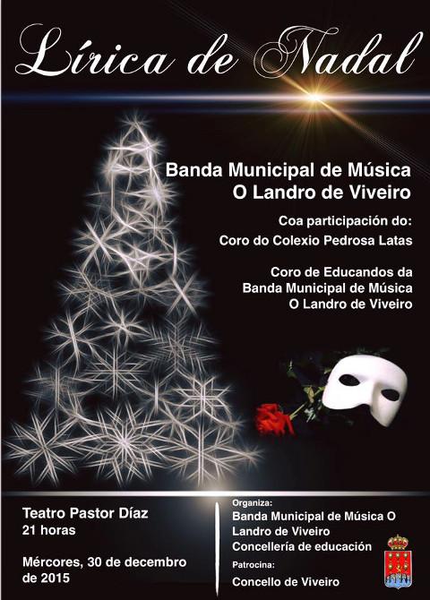 A Banda Municipal de Música O Landro, de Viveiro, ofrecerá este mércores, 30 de decembro, o seu tradicional concerto de Nadal. Será no Pastor Díaz ás 21 horas. 