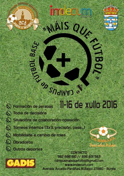 Do 11 ao 16 de xullo celebrarase en Burela a cuarta edición do campus de fútbol base "Máis que fútbol", que organiza Imdecum. 