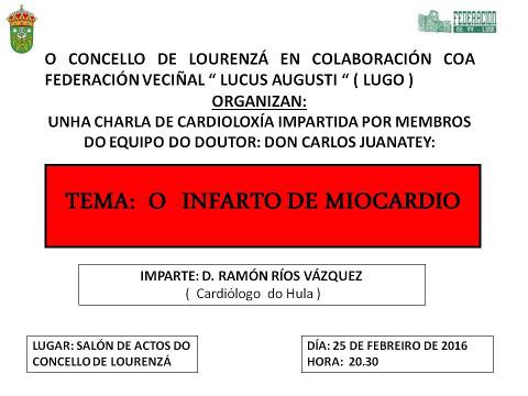 Lourenzá acollerá unha charla sobre o infarto de miocardio a cargo do cardiólogo Ramón Ríos Vázquez. Será o 25 de febreiro ás oito e media da tarde. 