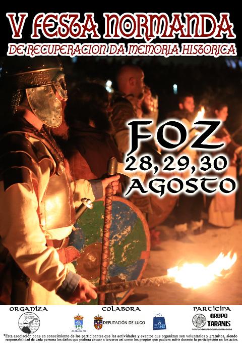 A V Festa Normanda de Foz celebrarase do 28 ao 30 de agosto con xogos, representacións teatrais, o desembarco, campamento vikingo e funeral. 