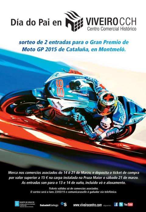 El Centro Comercial Histórico de Viveiro, en su campaña del día del padre, sortea dos entradas para el Gran Premio de Cataluña de Moto GP. 