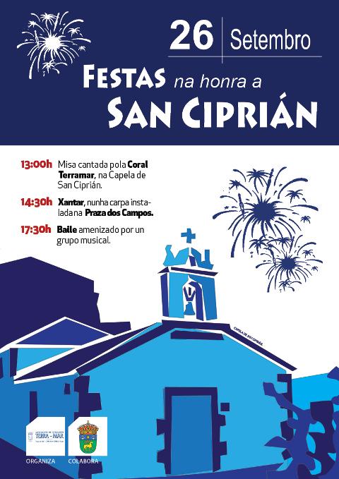 O 26 de setembro haberá unha xornada de festa en San Ciprián na honra do seu patrón. Organiza a asociación Terra-Mar coa colaboración do Concello de Cervo. 