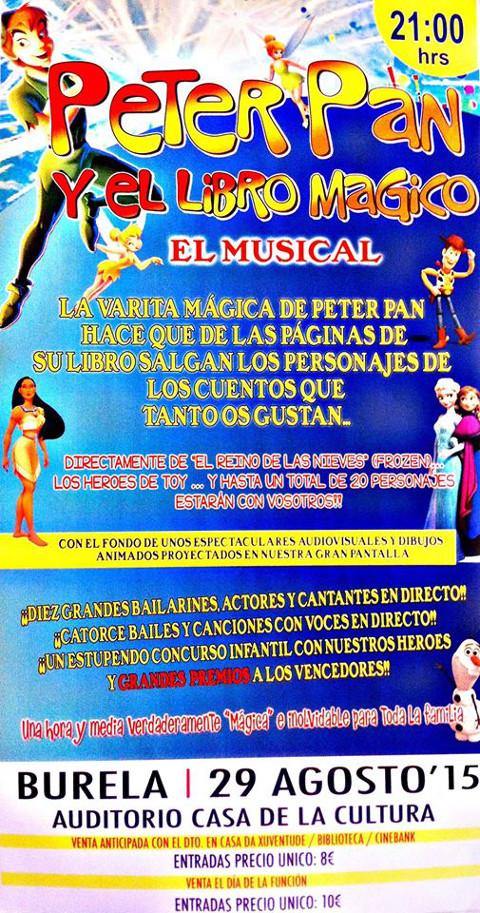 O auditorio municipal de Burela acollerá este sábado, 29 de agosto, o musical "Peter Pan y el libro mágico". A entrada anticipada custará 8 euros.