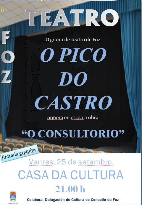 O grupo de teatro Pico do Castro, de Foz, actuará este venres, 25 de setembro, na Casa da Cultura focense. 