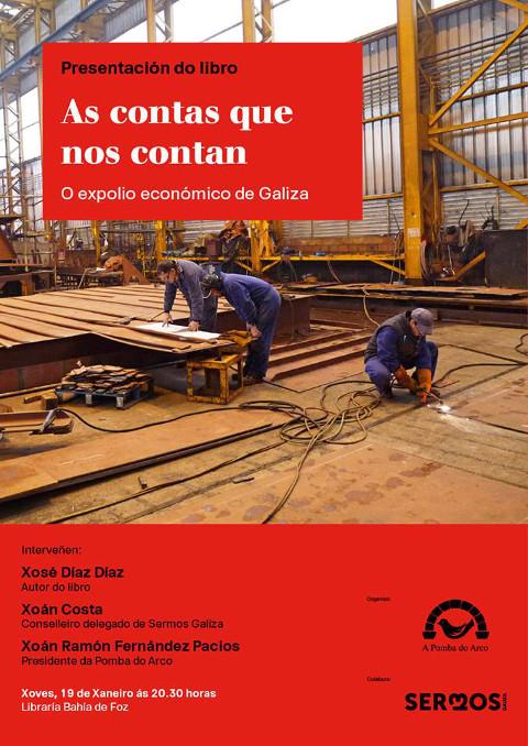 A Librería Bahía, de Foz, acolle o 19 de xaneiro a presentación o libro "As contas que nos contan", de Xosé Díaz. Organiza: A Pomba do Arco. 