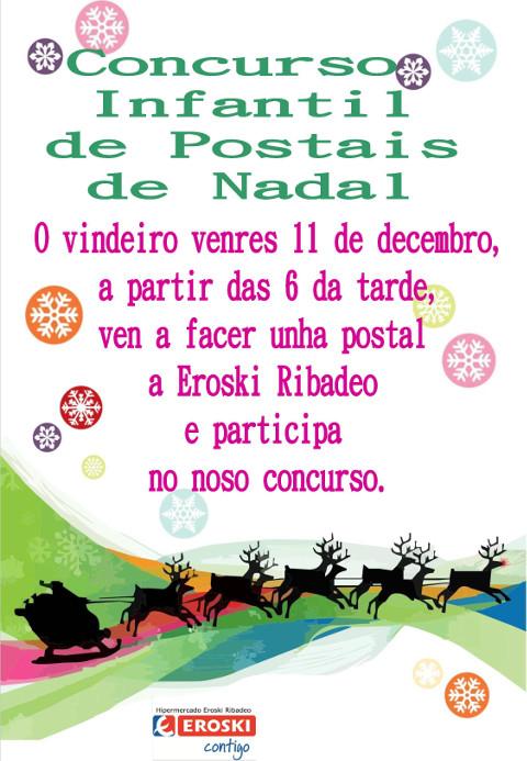 O Hipermercado Eroski Ribadeo organiza un Certame Infantil de Postais de Nadal. Será o 11 de decembro ás seis da tarde.