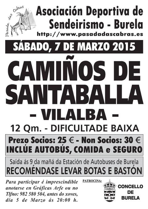 A asociación Pasada das Cabras, de Burela, fará o vindeiro sábado, 7 de marzo, a ruta Camiños de Santaballa.