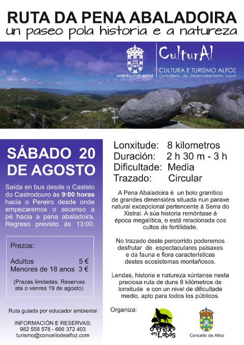 Este sábado, 20 de agosto, haberá en Alfoz unha ruta á Pena Abaladoira. Organizan: o Concello e o Freixo dos Lobos. 