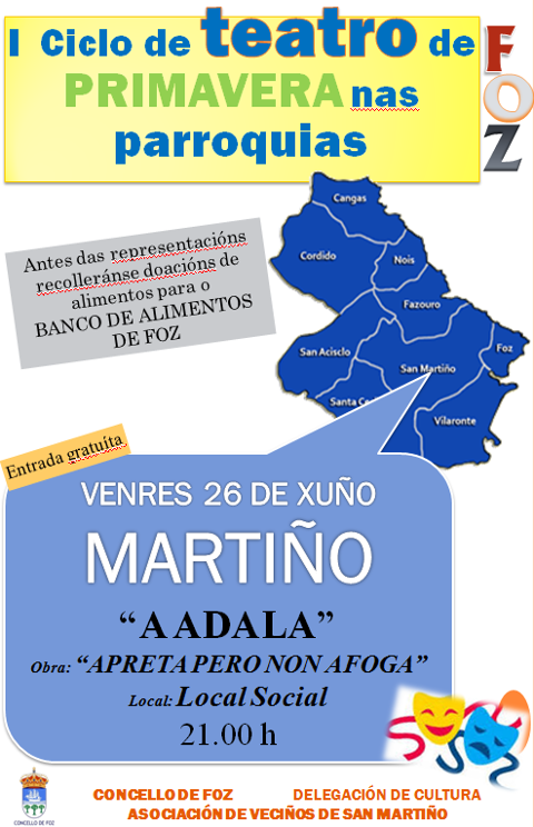 San Martiño acollerá este venres, 26 de xuño, unha representación do grupo A Adala dentro do ciclo de Teatro en Primavera do Concello de Foz. 
