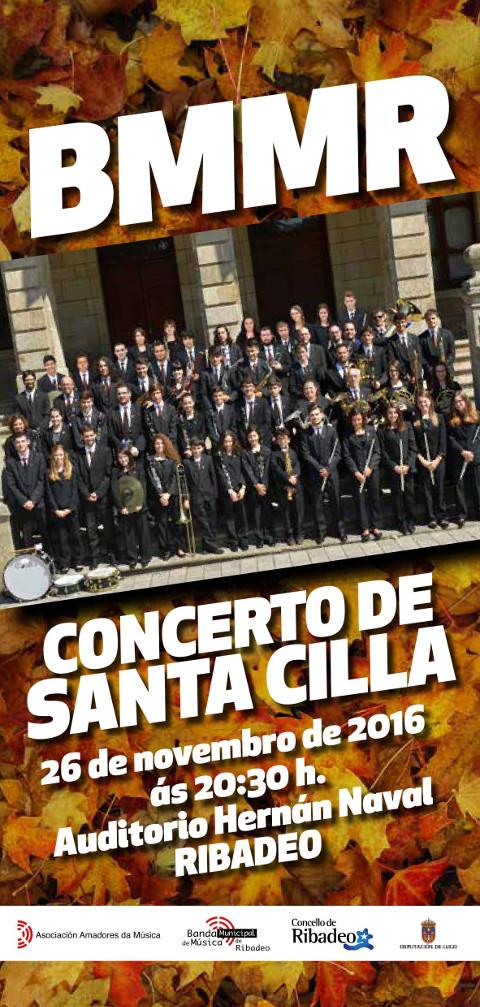 A Banda Municipal de Música de Ribadeo ofrece o 26 de novembro o concerto de Santa Cilla no auditorio Hernán Naval. David Ballester e Rubén Solloso dirixirán a actuación. 