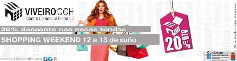 Shopping Weekend organizado por el Centro Comercial Histórico de Viveiro los días 12 y 13 de junio. 