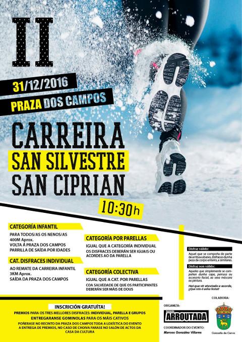 A asociación Arroutada coa colaboración do Concello de Cervo organiza a carreira San Silvestre San Ciprián 2016 este sábado, 31 de decembro. 