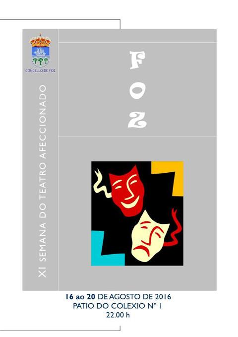 Ata o 20 de agosto en Foz ten lugar a XI Semana de Teatro Afeccionado. Haberá unha representación diaria no patio do colexio nº 1. E tres exposicións se poden ver no Cenima ata finais de mes. 